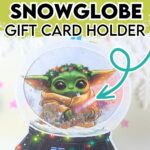 baby Grogu snowglobe gift card holder